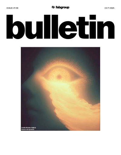 FSBGroup Bulletin ISSUE #139 | OCTOBER 2025