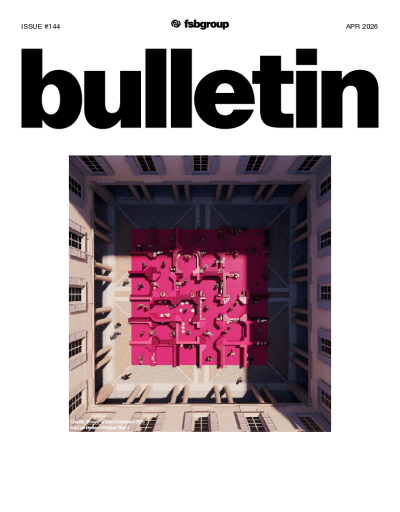 FSBGroup Bulletin ISSUE #144 | APRIL 2026